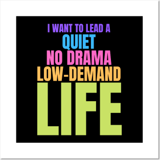 Autism Memes I Want to Lead a Quiet No Drama Low Demand Life Posters and Art